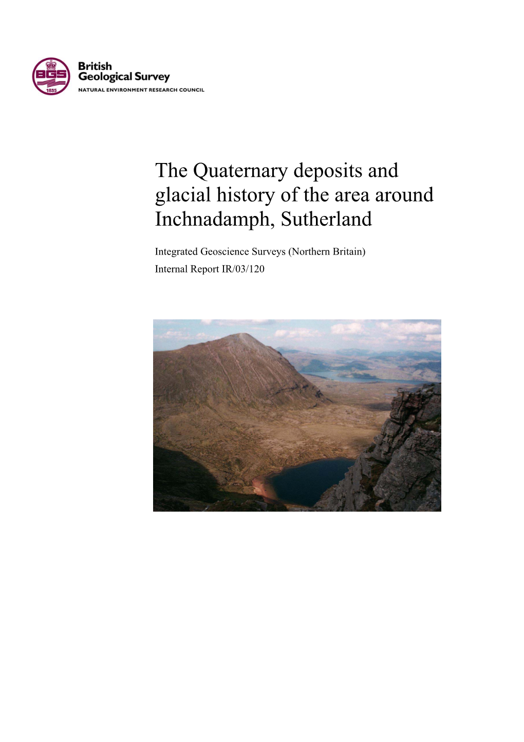 The Quaternary Deposits and Glacial History of the Area Around Inchnadamph, Sutherland