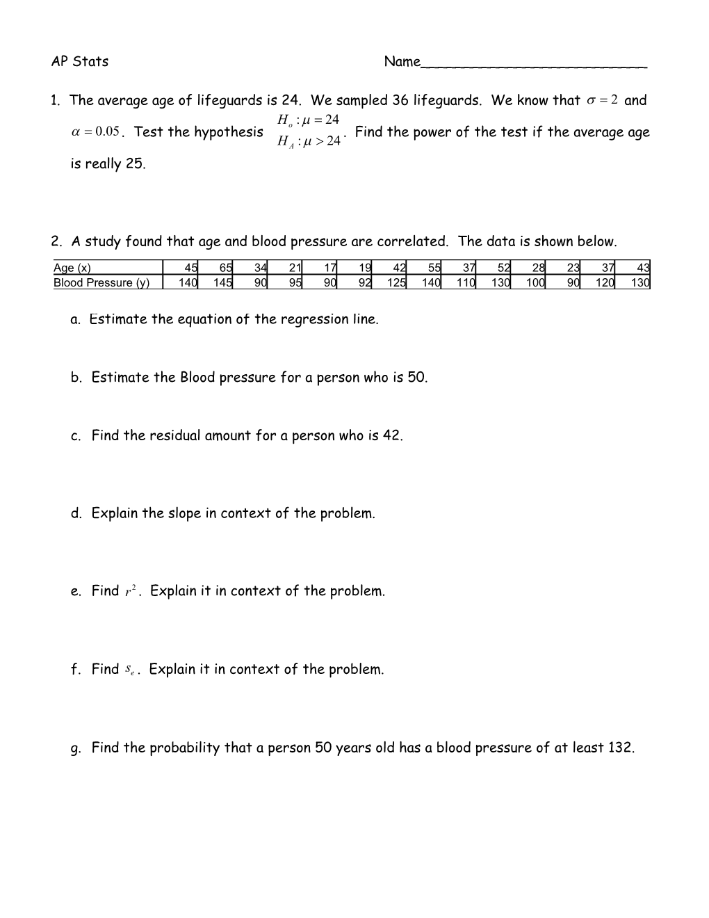 A. Estimate the Equation of the Regression Line