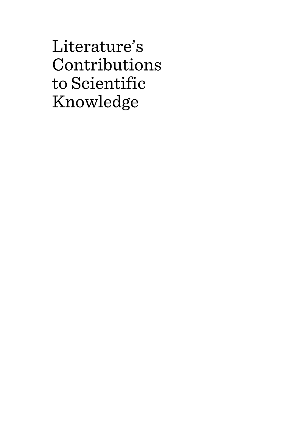 Literature's Contributions to Scientific Knowledge