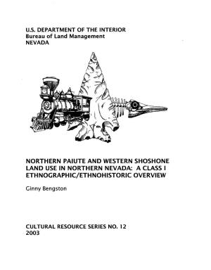 Northern Paiute and Western Shoshone Land Use in Northern Nevada: a Class I Ethnographic/Ethnohistoric Overview