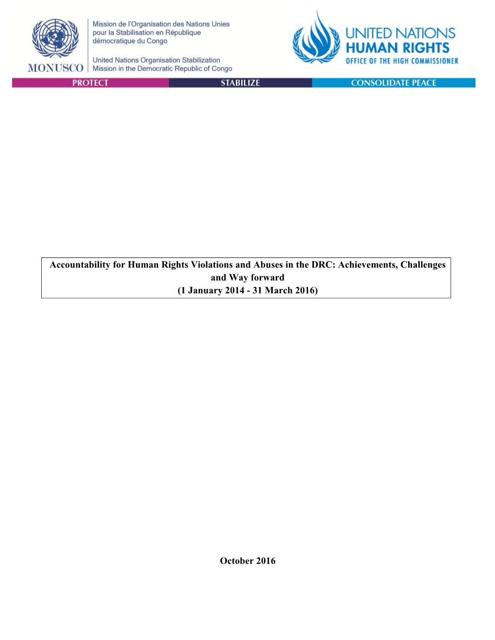 Accountability for Human Rights Violations and Abuses in the DRC: Achievements, Challenges and Way Forward (1 January 2014 - 31 March 2016)