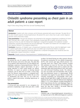 Chilaiditi Syndrome Presenting As Chest Pain in an Adult Patient: a Case Report Ying-Yi Chen, Hung Chang, Shih-Chun Lee and Tsai-Wang Huang*