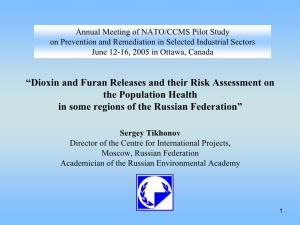 Dioxin and Furan Releases and Their Risk Assessment on the Population Health in Some Regions of the Russian Federation”
