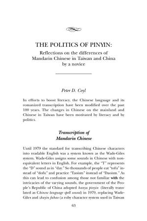 THE POLITICS of PINYIN: Reflections on the Differences of Mandarin Chinese in Taiwan and China by a Novice