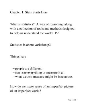 Chapter 1: Stats Starts Here What Is Statistics? a Way of Reasoning, Along with a Collection of Tools and Methods Designed to H