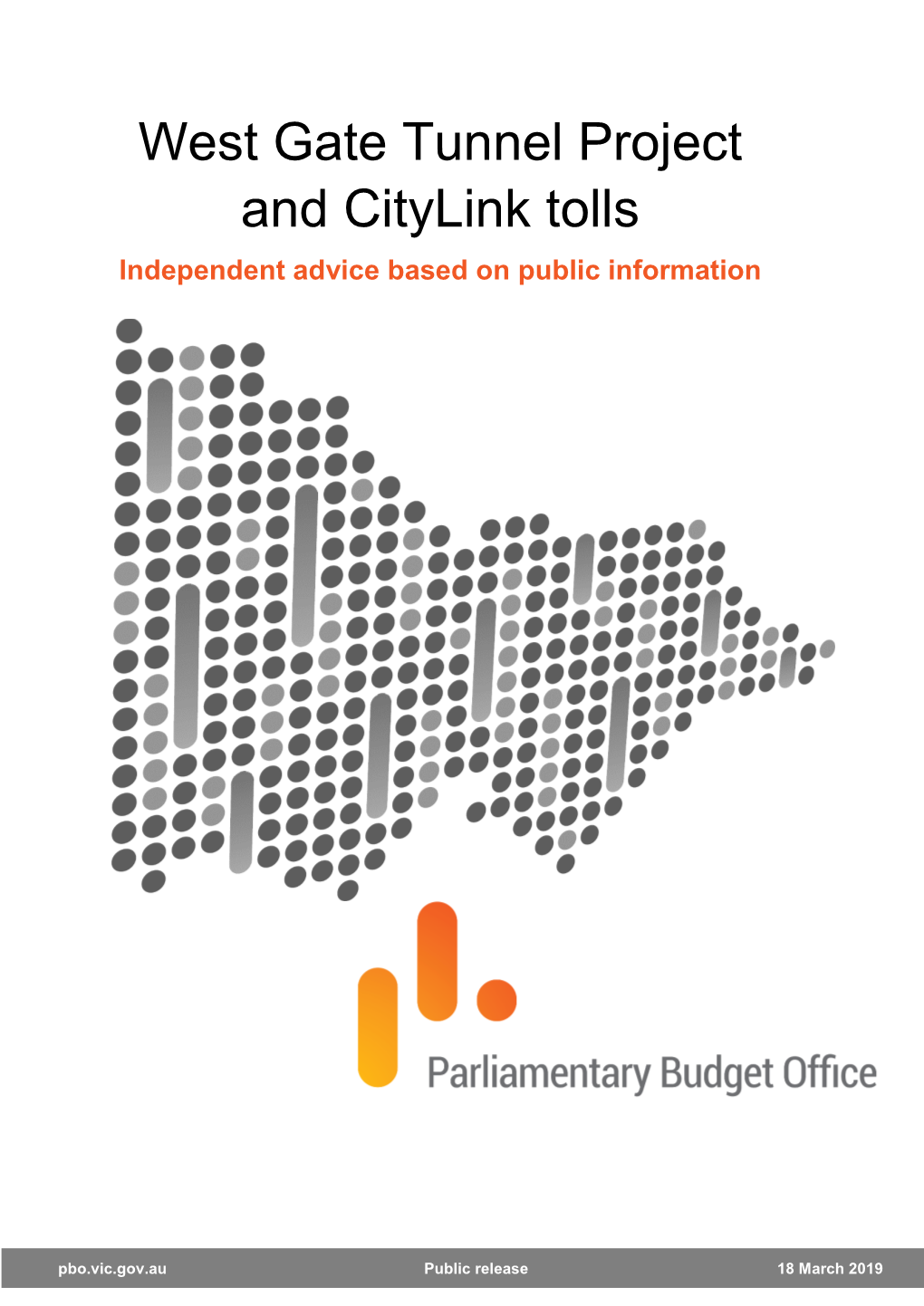 West Gate Tunnel Project and Citylink Tolls Independent Advice Based on Public Information