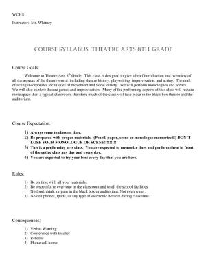 Course Syllabus: Theatre Arts 8Th Grade