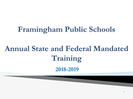 Framingham Public Schools Annual State and Federal Mandated Training