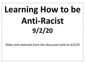 Learning How to Be Anti-Racist 9/2/20