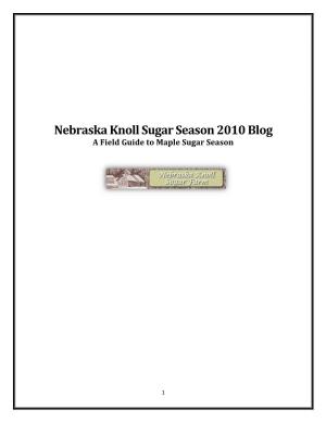 Nebraska Knoll Sugar Season 2010 Blog a Field Guide to Maple Sugar Season