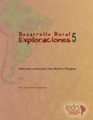 Relaciones Comerciales Entre Bolivia Y Paraguay