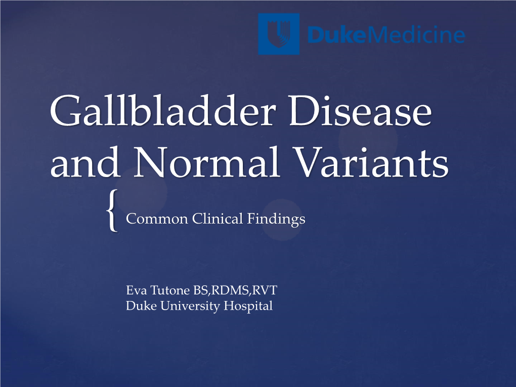 Gallbladder Disease and Normal Variants { Common Clinical Findings ...