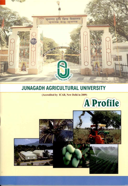 A Profile JUNAGADH AGRICULTURAL UNIVERSITY