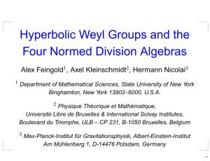 Hyperbolic Weyl Groups and the Four Normed Division Algebras