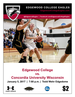 Edgewood College Vs. Concordia University Wisconsin January 5, 2017 | 7:00 P.M