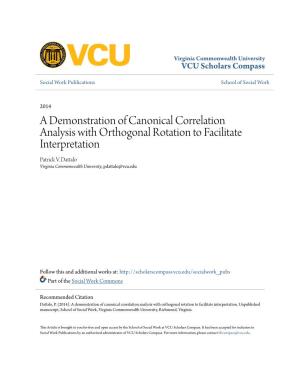 A Demonstration of Canonical Correlation Analysis with Orthogonal Rotation to Facilitate Interpretation Patrick V