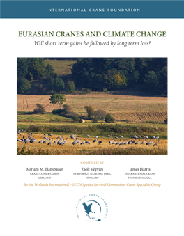 EURASIAN CRANES and CLIMATE CHANGE Will Short Term Gains Be Followed by Long Term Loss?