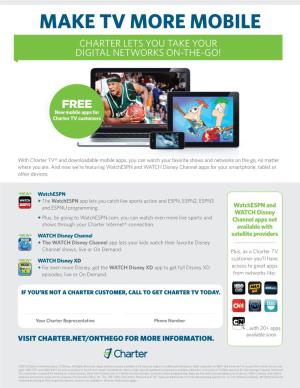 Make Tv More Mobile Charter Lets You Take Your Digital Networks On-The-Go!
