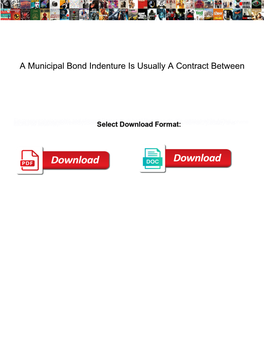 A Municipal Bond Indenture Is Usually a Contract Between