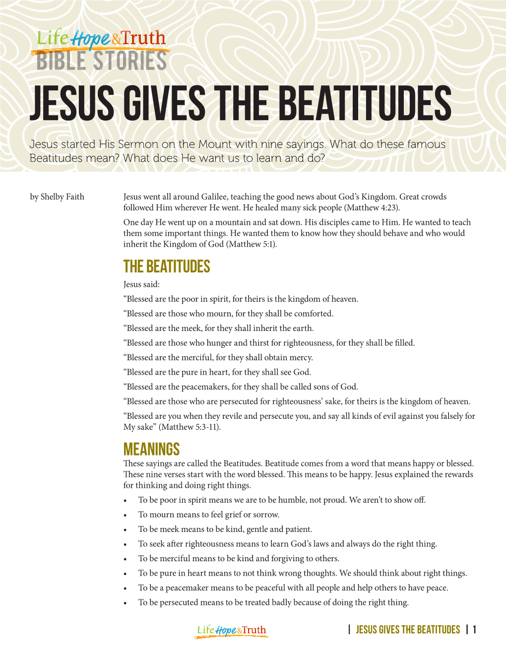 JESUS GIVES the BEATITUDES Jesus Started His Sermon on the Mount with Nine Sayings