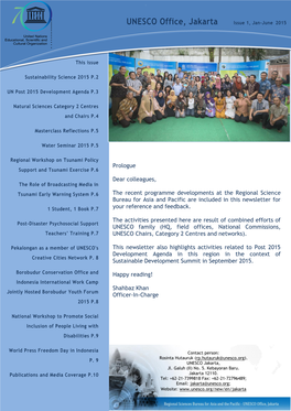 UNESCO Office, Jakarta Issue 1, Jan-June 2015 J a N Ua R Y – M a Y 2 0 1 5