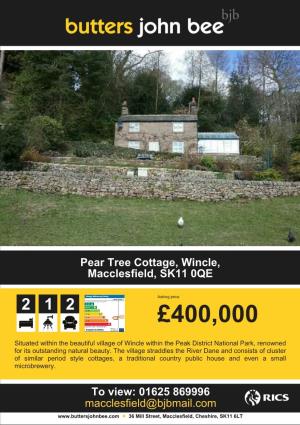 Pear Tree Cottage, Wincle, Macclesfield, SK11 0QE £400000