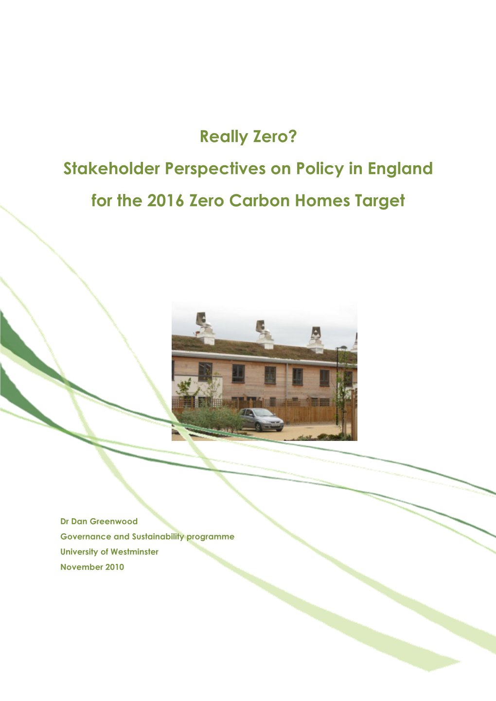 Stakeholder Perspectives on Policy in England for the 2016 Zero Carbon Homes Target