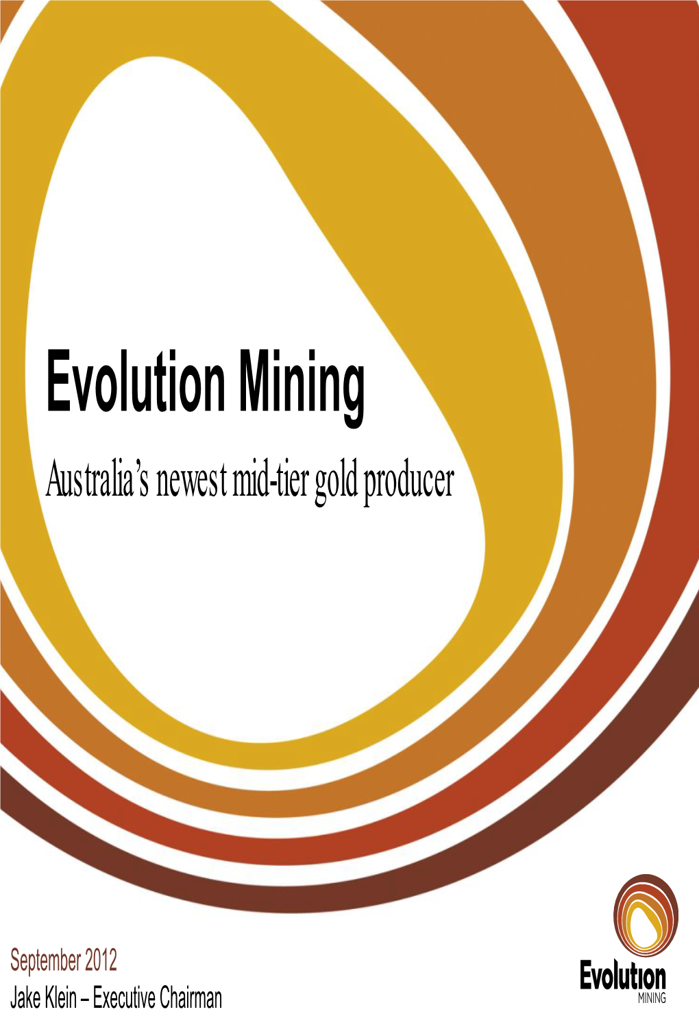 Evolution Mining Australia’S Newest Mid-Tier Gold Producer
