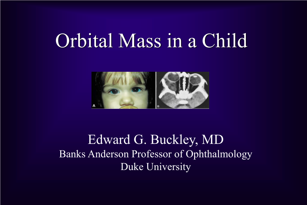 Orbital Mass in a Child