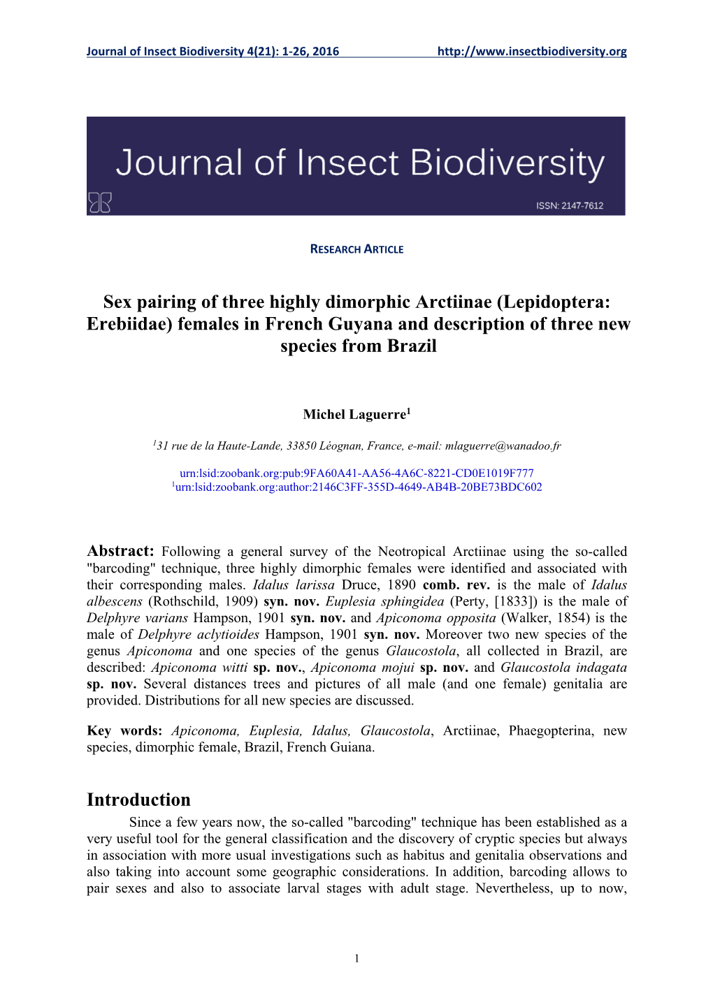 Lepidoptera: Erebiidae) Females in French Guyana and Description of Three New Species from Brazil