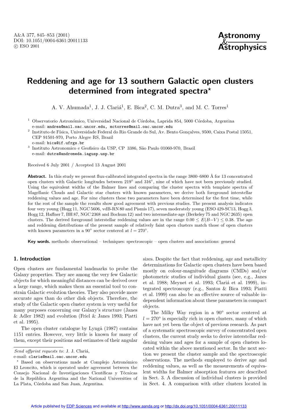 Reddening and Age for 13 Southern Galactic Open Clusters Determined from Integrated Spectra?