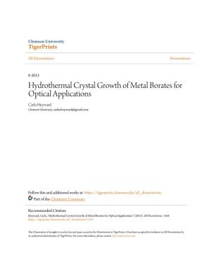 Hydrothermal Crystal Growth of Metal Borates for Optical Applications Carla Heyward Clemson University, Carlacheyward@Gmail.Com