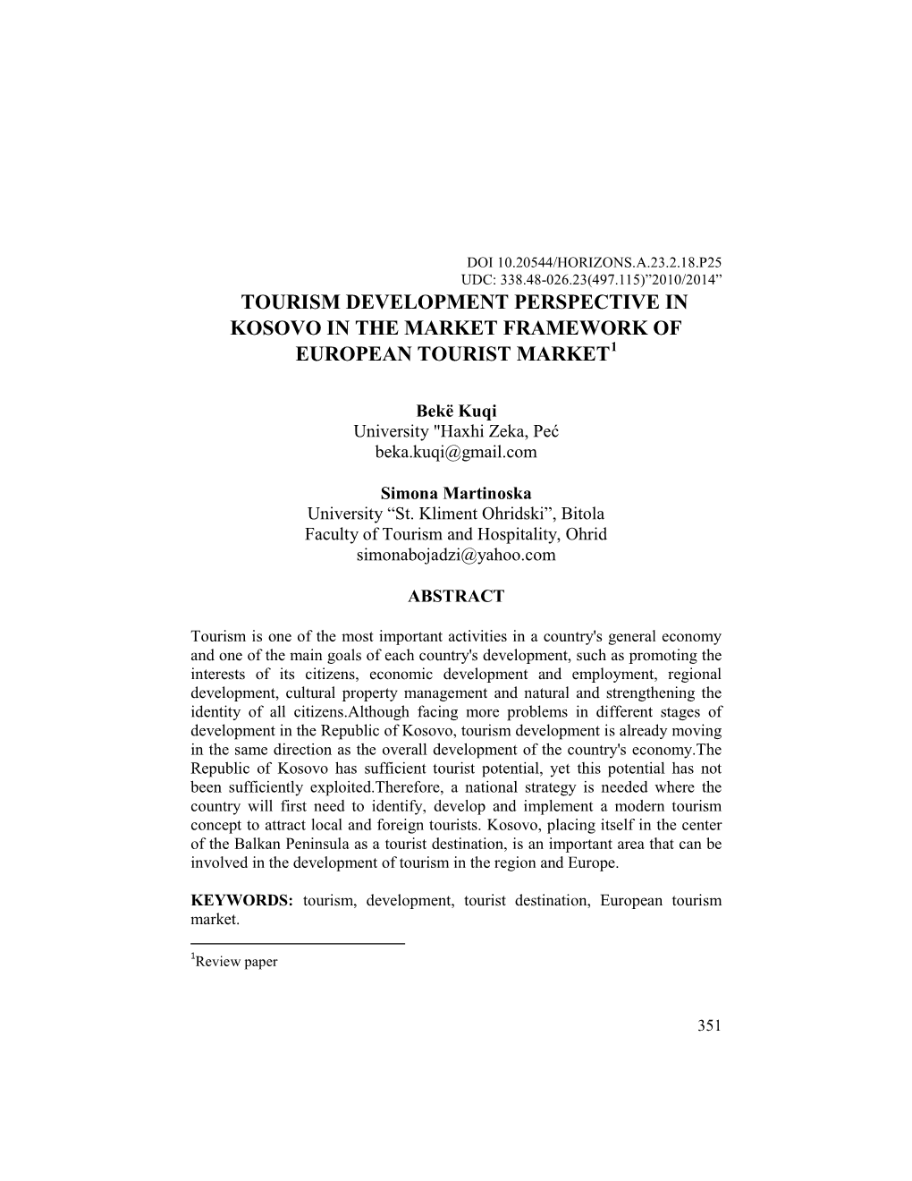 Tourism Development Perspective in Kosovo in the Market Framework of European Tourist Market1