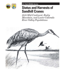 Status and Harvests of Sandhill Cranes 2010 Mid-Continent, Rocky Mountain, and Lower Colorado River Valley Populations