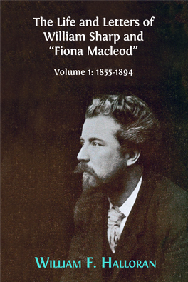 The Life and Letters of William Sharp and “Fiona Macleod” Vol