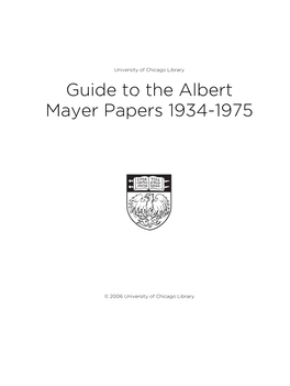 Guide to the Albert Mayer Papers 1934-1975