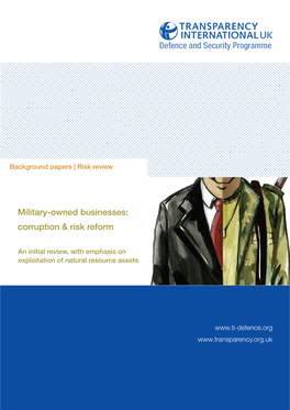 Military-Owned Businesses: Corruption & Risk Reform