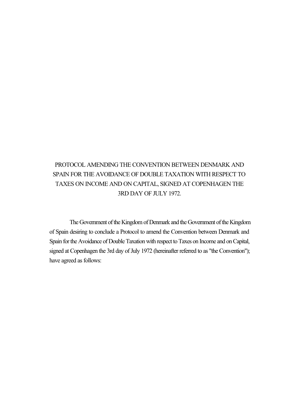 Protocol Amending the Convention Between Denmark and Spain for the Avoidance of Double Taxation with Respect to Taxes on Income