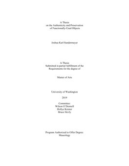 A Thesis on the Authenticity and Preservation of Functionally-Used Objects Joshua Karl Sundermeyer a Thesis Submitted in Partial