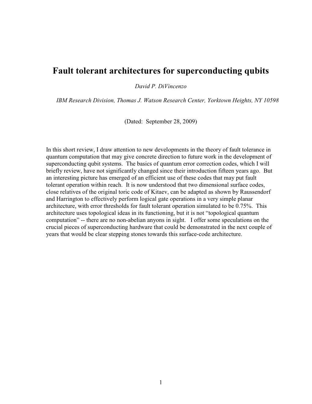 Fault Tolerant Architectures for Superconducting Qubits