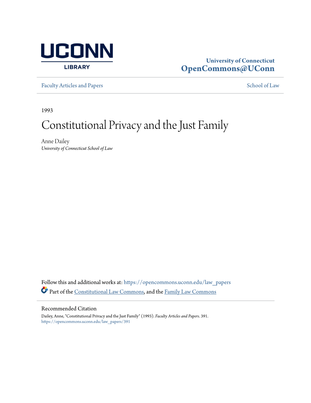 Constitutional Privacy and the Just Family Anne Dailey University of Connecticut School of Law