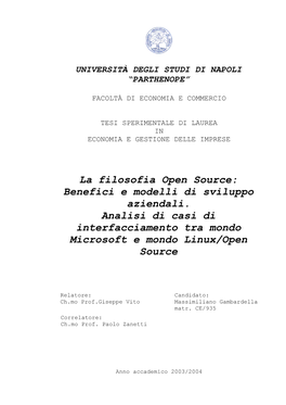 La Filosofia Open Source: Benefici E Modelli Di Sviluppo Aziendali. Analisi Di Casi Di Interfacciamento Tra Mondo Microsoft E Mondo Linux/Open Source