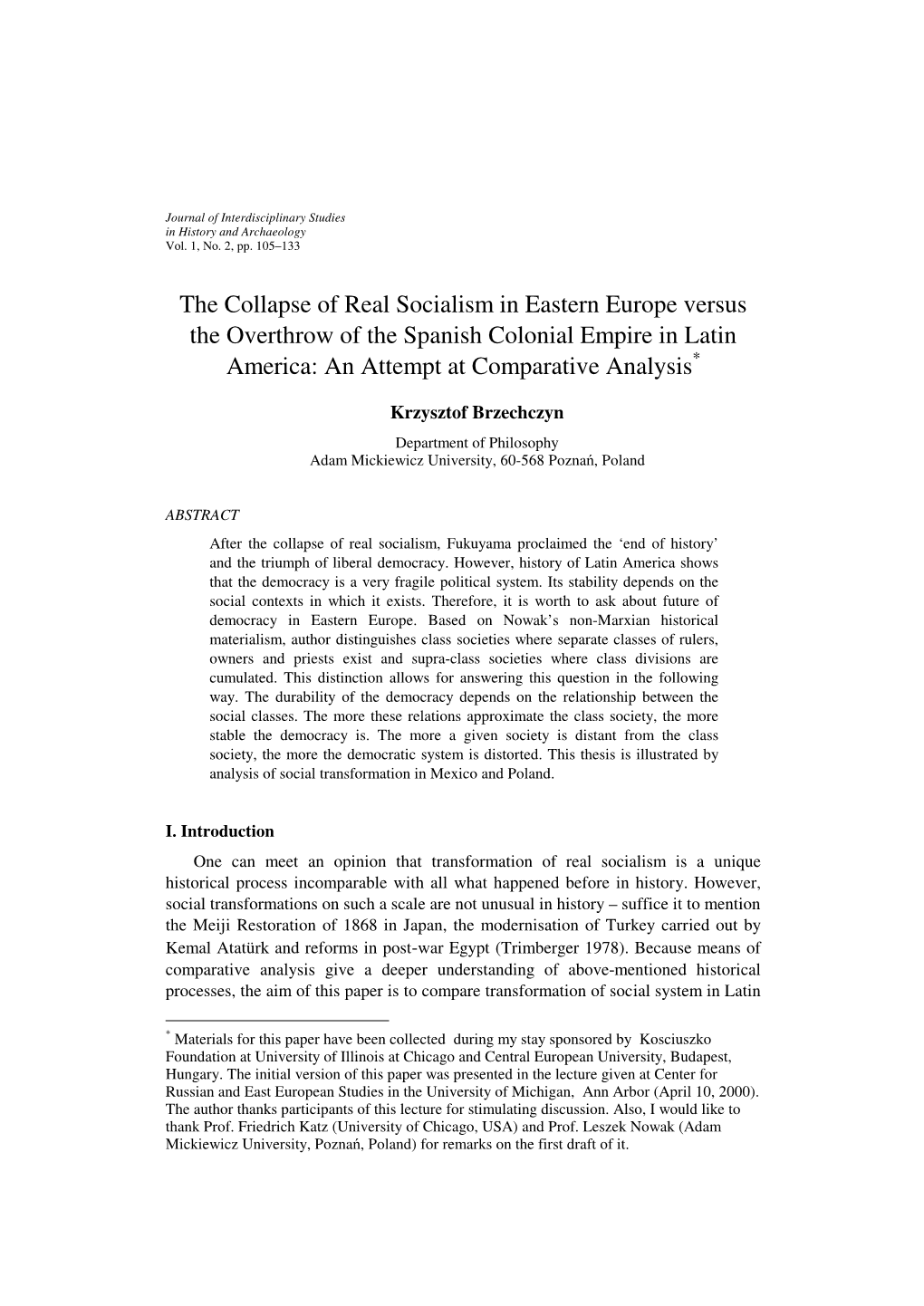 The Collapse of Real Socialism in Eastern Europe Versus the Overthrow of the Spanish Colonial Empire in Latin America: an Attempt at Comparative Analysis *