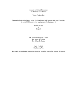 Anarchy in Critical Dystopias: an Anatomy of Rebellion Taylor Andrew Loy Thesis Submitted to the Faculty of the Virginia Polytec