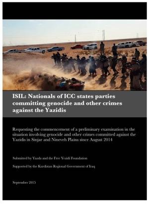ISIL: Nationals of ICC States Parties Committing Genocide and Other Crimes Against the Yazidis