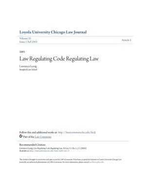 Law Regulating Code Regulating Law Lawrence Lessig Stanford Law School