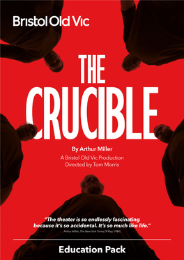 THE CRUCIBLE | EDUCATION PACK 1 Arthur Miller – His Life and Times