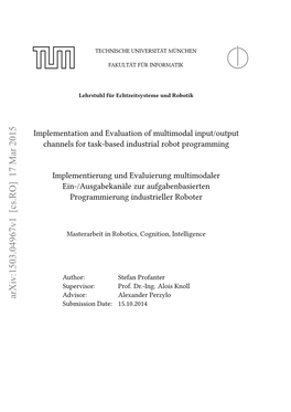 Implementation and Evaluation of Multimodal Input/Output Channels for Task-Based Industrial Robot Programming