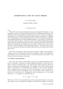 MATHEMATICAL USES of GAUGE THEORY S. K. Donaldson Imperial