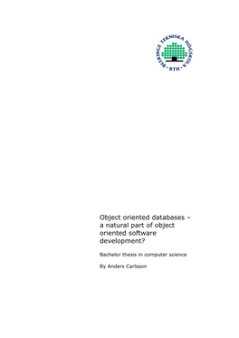 Object Oriented Databases – a Natural Part of Object Oriented Software Development?